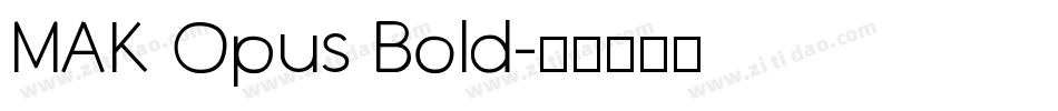 MAK Opus Bold字体转换